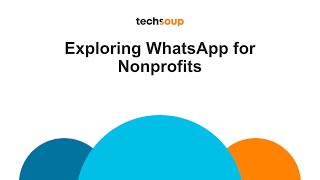 Webinar Exploring WhatsApp for Nonprofits [upl. by Hadwyn96]