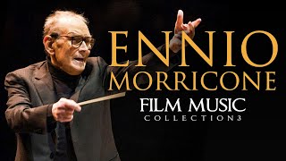 Ennio Morricone ● Film Music Collection Volume 3  The Greatest Composer of all Time  HD [upl. by Uranie909]