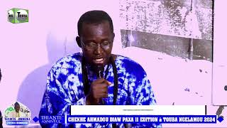 Serigne Abdou Diokhané Thiante Serigne Ahmadou Diaw Pakha 11ème Edition 2362024 Ndamatou Nguélamou [upl. by Friday]