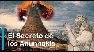 LA HISTORIA SECRETA DE LOS ANUNNAKIS  La Historia de la Humanidad [upl. by Sadirah]