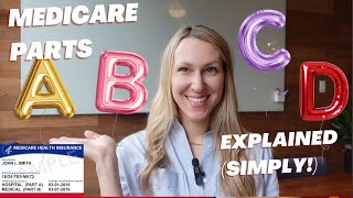 Medicare Part A B C D Explained and made simple [upl. by Taryne940]