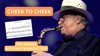 Cheek To Cheek  Phil Woods Alto Sax Solo TRANSCRIPTION [upl. by Babbie]