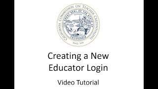 CTC Online  Creating a New Educator Login [upl. by Eilahtan870]