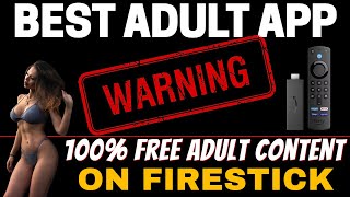 BEST FREE ADULT APP FOR FIRESTICK amp ANDROID 2024 UPDATE [upl. by Filahk]