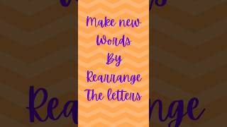 New words by rearrange the letters englishvocabulary trending words newwords english toefl [upl. by Alegnatal847]