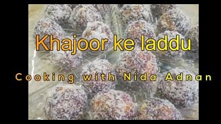 Khajoor ke laddu by Nida Adnan [upl. by Huebner126]