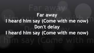 KONGOS  Come With Me Now LYRICS [upl. by Adaynek]