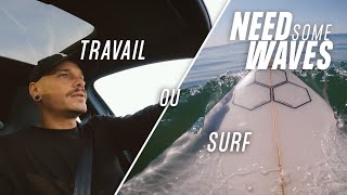 Need Some Waves EP10 I Comment gérer Surf et Travail [upl. by Amarillas]