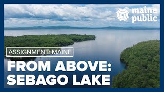 From Above Sebago Lake  Assignment Maine [upl. by Aehtrod]