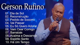 Gerson Rufino  Vai Passar Dia de Sol Top 10 melhores músicas gospel de 2023 [upl. by Stephenson]