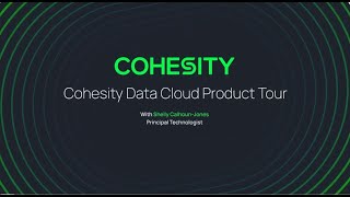 Cohesity Data Cloud Product Tour [upl. by Enyala]