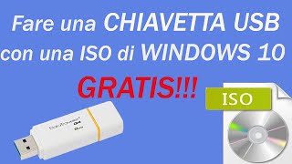 Come fare una chiavetta USB con WINDOWS 10 Bootable con una ISO Gratis [upl. by Hctub989]