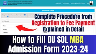 How to Fill DU SOL MBA Admission Form 202324  DU SOL MBA Registration Form Step by Step Explained [upl. by Boland]