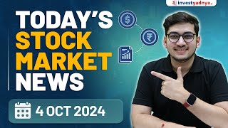 Todays Stock Market News  04102024  Aaj ki Taaza Khabar [upl. by Nevuer]