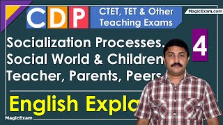 Socialization Processes Social World Children Teacher Parents Peers CTET CDP 04 English [upl. by Laidlaw]