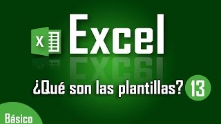 Tipos de plantilla en Excel  Capítulo 13 [upl. by Nitz]