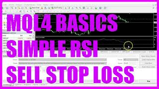 MQL4 TUTORIAL BASICS  121 SIMPLE RSI SELL STOP LOSS [upl. by Letnahs]