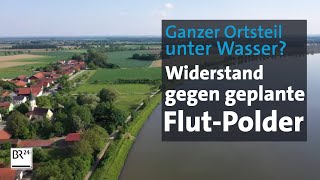 Umstrittener Hochwasserschutz nach Jahrhundertflut Streit um FlutPolder  Abendschau  BR24 [upl. by Dygall]