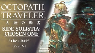 ENG Subs Octopath Traveler CotC  Chosen One  The Black Part VI [upl. by Naugan807]