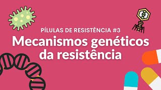 Como aparece a resistência bacteriana  Pílulas de Resistência 3 [upl. by Anwadal]