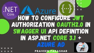 How to add JWT authorization  Swagger configured  ASPNET Core 31 API with AzureAD [upl. by Kaete615]