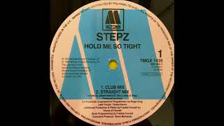 Stepz  Hold Me So Tight Straight Mix [upl. by Pavla]