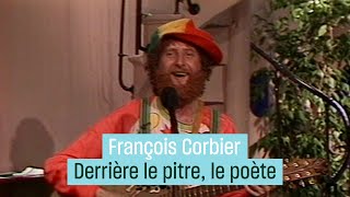 Corbier  Derrière le pitre le poète [upl. by Naujit]