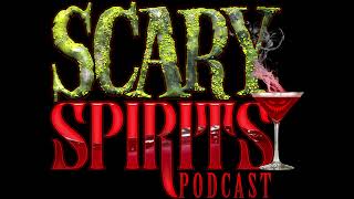 Scary Spirits Podcast Episode SSP130  The ReAnimator [upl. by Pradeep]