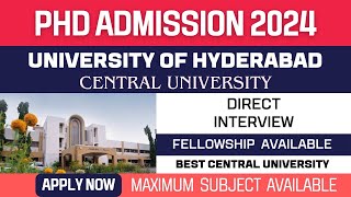 New PhD Admission 2024  University of Hyderabad  UOH  Central University  Fellowship  Apply [upl. by Aicetal512]