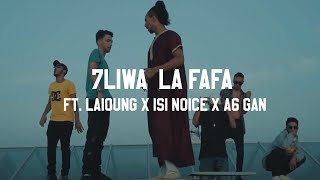 7LIWA ft LAIOUNG x ISI NOICE x INKONNU x DRIZZY  LA FAFA Prod Laioung WF8 [upl. by Einahpad]