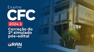 Exame CFC 20241 Correção do 2º simulado pósedital [upl. by Baalbeer652]