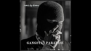 Gangstas Paradiseremix [upl. by Roinuj62]