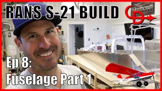 RANS S21 Build Ep 8 Fuselage Part 1 [upl. by Avir]