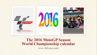 motogp 2016 season calendar full race dates released [upl. by Crispas]