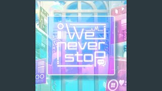 We never stop ver 2023 [upl. by Teak790]