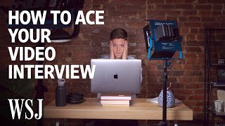 How to Ace Your Video Interview  WSJ [upl. by Ardnaiek]