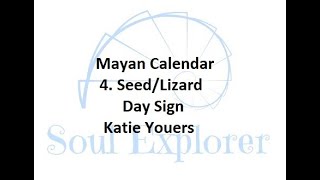 Mayan Astrology Seed  Lizard  Kan Day Sign [upl. by Akenehs992]