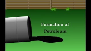 FORMATION OF PETROLEUM [upl. by Aicilf414]