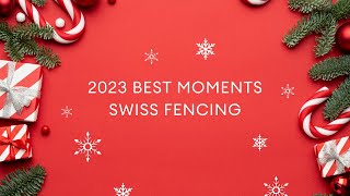 2023 Best moments Swiss Fencing [upl. by Eldreda]