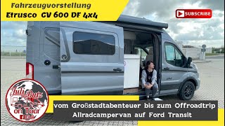 Etrusco CV 600DF 4x4 Allradantrieb Ford Transit camping campervan 4x4 4x4offroad [upl. by Arley]