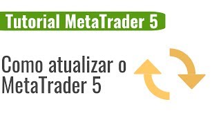 Como atualizar o MetaTrader 5 [upl. by Lucilia742]