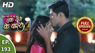 Ek Duje Ke Vaaste 2  Ep 193  Full Episode  24th February 2021 [upl. by Maram513]