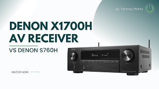 Denon X1700H AV Receiver Review  Denon X1700H vs Denon S760H  Denon X1700H Price in India [upl. by Nuahsal]