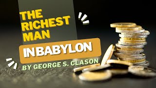 The Richest Man in Babylonquot by George S Clason  Video Book Summary preview [upl. by Doralynn]