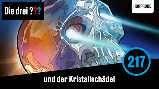 Die drei Fragezeichen Folge 217 und der Kristallschädel  Hörprobe zum Hörspiel [upl. by Bolling909]