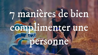 Comment bien complimenter une personne [upl. by Aikenat]