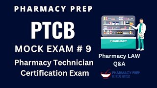 PTCB Pharmacy Technician Certification Exam PTCE MOCK EXAM 9 Pharmacy Law QampA NAPLEX FPGEE NCLEX [upl. by Mila]