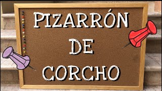 PIZARRÓN de Corcho  CORK BOARD [upl. by Addis]