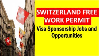 Switzerland work visa Visa Sponsorship Jobs and Opportunities  Message in comments [upl. by Dorelle]