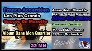 PARIS ACCORDÉON MUSETTE AVEC UN MENGASCINI  ALBUM DANS MON QUARTIER  22MN [upl. by Ariada323]